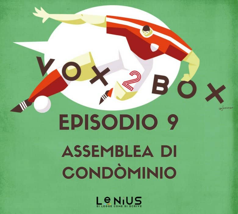 vox 2 box - episodio 9 condò