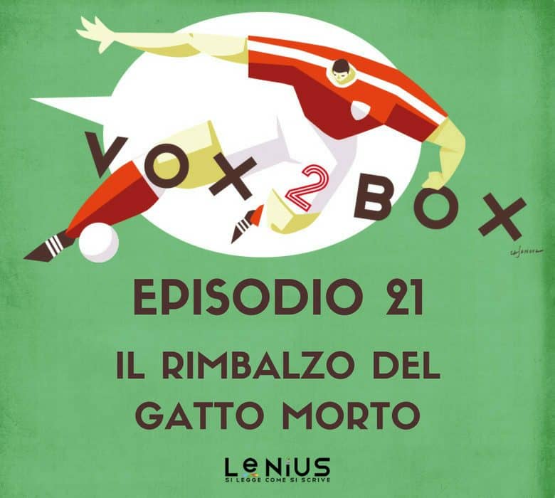 vox 2 box - episodio 21