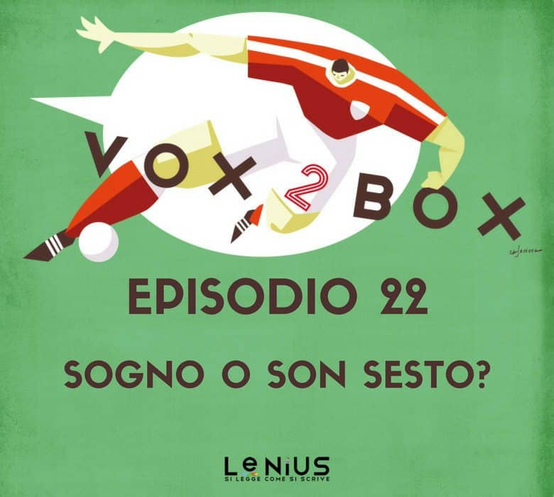 vox 2 box - episodio 22